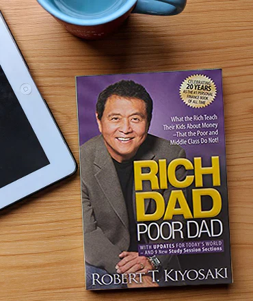 Rich Dad Poor Dad, written by Robert Kiyosaki